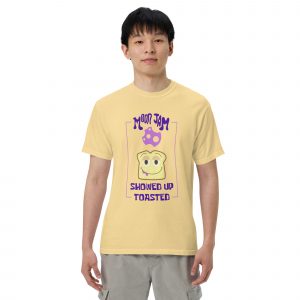 SHOWED UP TOASTED (Moon Jam T-Shirt)